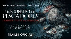 Un cuento de pescadores – La maldición de la Mirigua